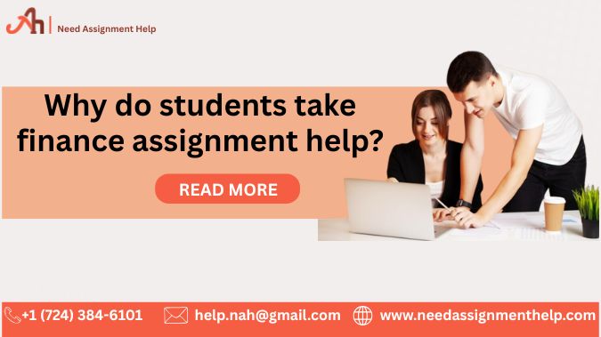Why do students take finance assignment help?